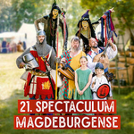 21. Spectaculum Magdeburgense & 13. Magdeburger Festungstage - Freitag