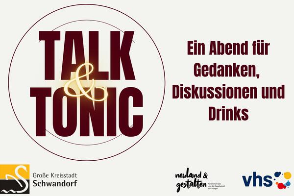 Talk & Tonic - Regionale Basis, Landesweite Spitze