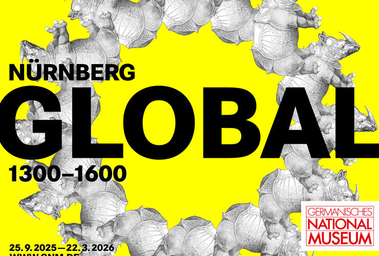 NÜRNBERG GLOBAL 1300 - 1600 - GNM-Sonderausstellung