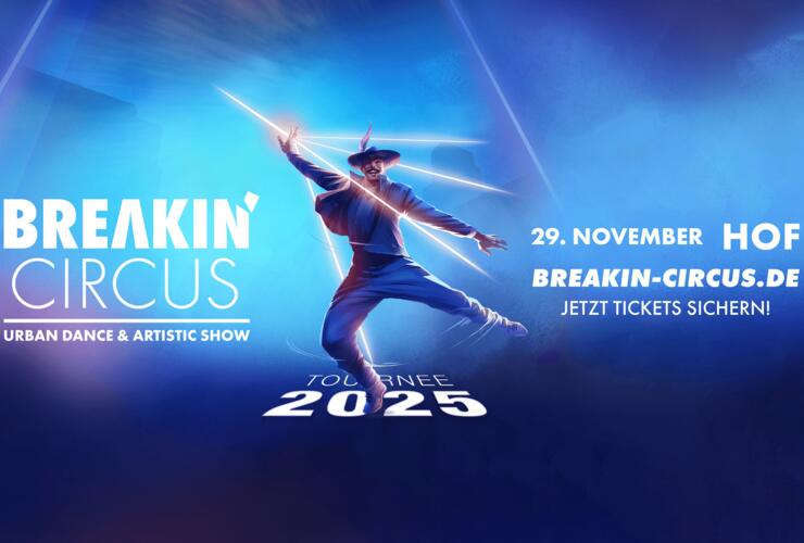Breakin´ Circus 2025 - Urban Dance & Artistic Show