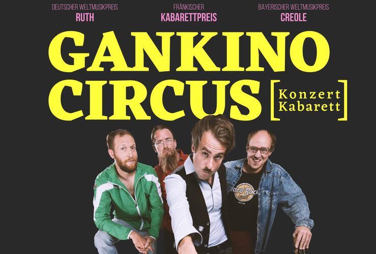 GANKINO CIRCUS - Die Letzten ihrer Art
