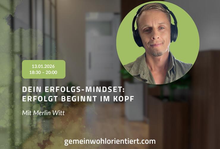 Online: Webinar mit Merlin Witt: Dein Erfolgs-Mindset – Erfolg beginnt im Kopf