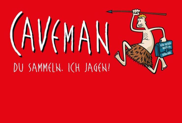 Caveman „Du sammeln! Ich jagen!“