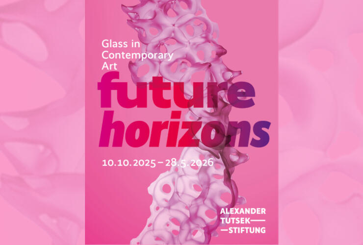 FUTURE HORIZONS. Glas in der zeitgenössischen Kunst | 10.10.2025 - 28.05.2026