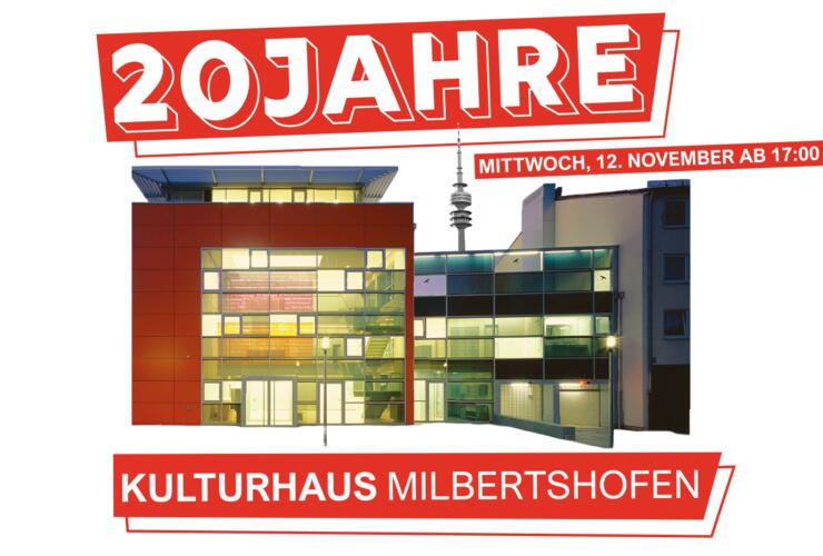 20 Jahre Kulturhaus Milbertshofen