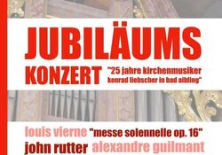 25 Jahre Kirchenmusiker Konrad Liebscher in Bad Aibling