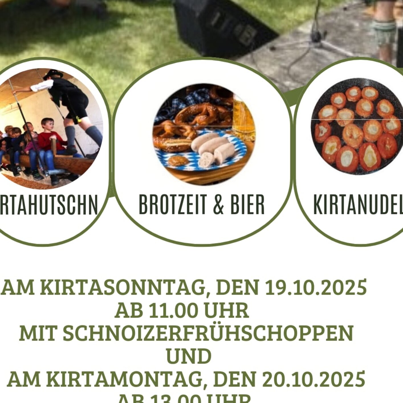 Kirtafest mit Kirtahutschn  und Schnoizerfrühschoppen des G.T.E.V. "Immagrea" Griesstätt und der Goaßlschnoizer