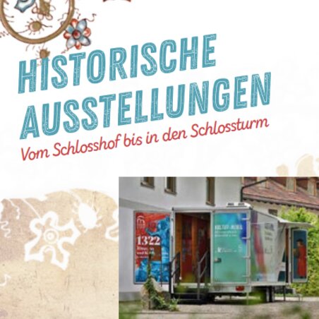 Historische Ausstellung: Vom Schlosshof bis in den Schlossturm