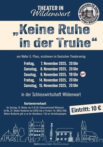 Theater in Wildenwart "Keine Ruhe in der Truhe" Theater in Wildenwart "Keine Ruhe in der Truhe"
