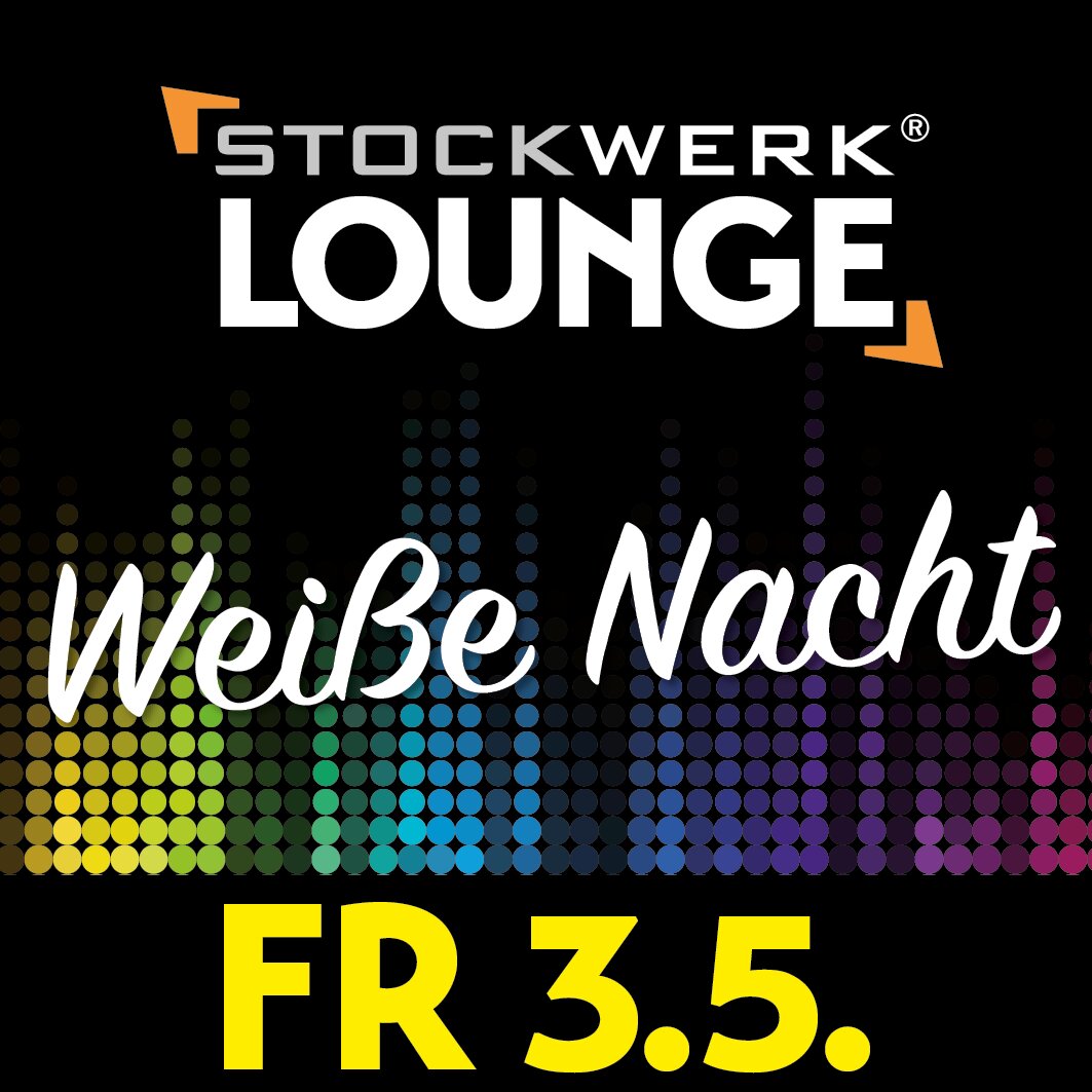 Stockwerk Lounge „Weiße Nacht“ – das Party-Highlight in Gröbenzell