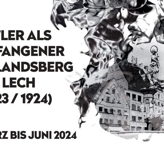 Ausstellung: „Hitler als Gefangener in Landsberg am Lech (1923/24)“