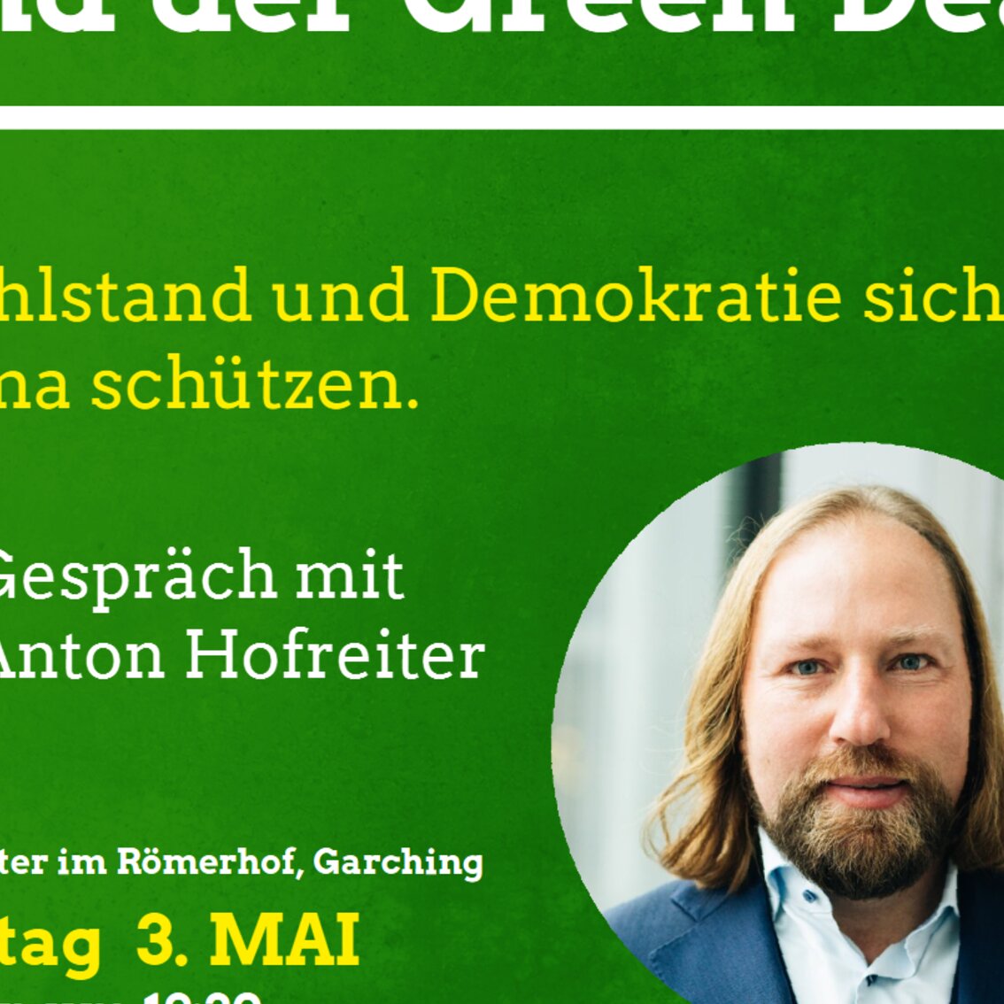 Europa und der Green Deal. Im Gespräch mit Dr. Anton Hofreiter.