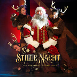 DIE STILLE NACHT - Das Weihnachtsmusical