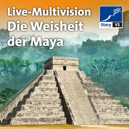 Live-Multivision: Die Weisheit der Maya