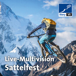 Live-Multivision: Sattelfest - Mountainbiken über den Dächern der Welt