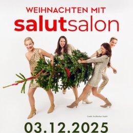 Weihnachten mit Salut Salon
