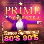 Prime Orchestra - Dance Symphony 80's 90's