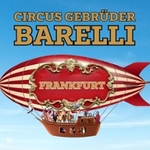 Circus Gebrüder Barelli in Frankfurt