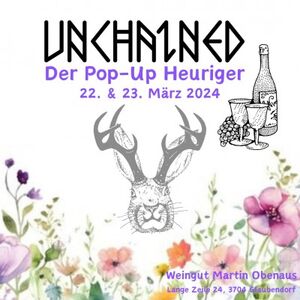 Unchained - der Pop Up-Heurigen im Weingut Obenaus