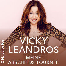 Vicky Leandros - Ich liebe das Leben Tour - Meine Abschiedstournee