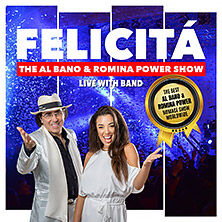 Felicità - The Al Bano & Romina Power Homage Show