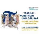 Bayerische Landesausstellung „Tassilo, Korbinian und der Bär – Bayern im frühen Mittelalter"