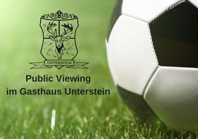 Public Viewing UEFA- Fußball- Europameisterschaft 2024 im Gasthaus Unterstein