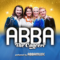 ABBA - The Concert - performed by ABBAMUSIC
