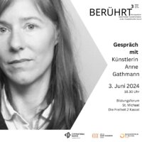 BERÜHRT³ KircheKunstKultur: Gespräch mit Künstlerin Anne Gathmann