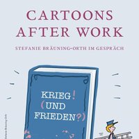  Cartoons After Work: Stefanie Bräuning-Orth im Gespräch
