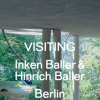 Ausstellung „VISITING Inken Baller & Hinrich Baller, Berlin 1966–89”