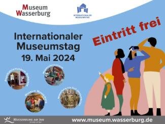 Internationaler Museumstag in vier Wasserburger Museen