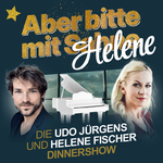 Aber bitte mit Helene - Die Udo Jürgens und Helene Fischer Dinner Show inkl. 3 Gang Menü