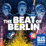 Blue Man Group in Berlin - Die Show-Sensation
