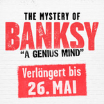 The Mystery of Banksy | Köln | A Genius Mind - Zeitfensterticket