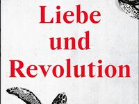 Liebe und Revolution 