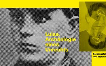 Luise. Archäologie eines Unrechts 