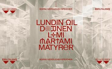 BRUTALISM presents Lundin Oil 