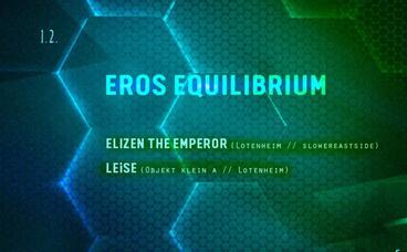 Eros Equilibrium with Elizen the Emperor, LEiSE