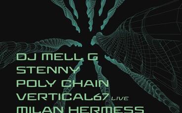 Mechatronica with DJ Mell G, Stenny, Poly Chain + more