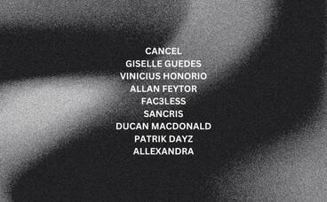 Cartel Room: mit Giselle Guedes, Vinicius Honorio, Cancel, Allan Feytor, Fac3less, Sancris