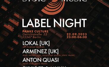 Stoic Music Labelnight #3 with Lokal & Armenez (UK)
 