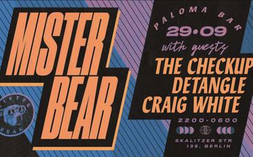 Mister Bear w The Checkup, detangle, Craig White 