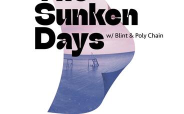 The Sunken Days mit Poly Chain & Blint 