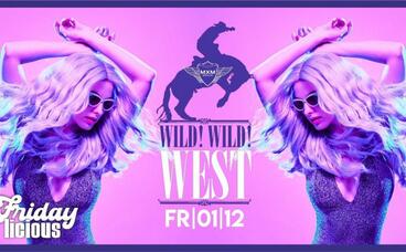 Fridaylicious - Wild Wild West 