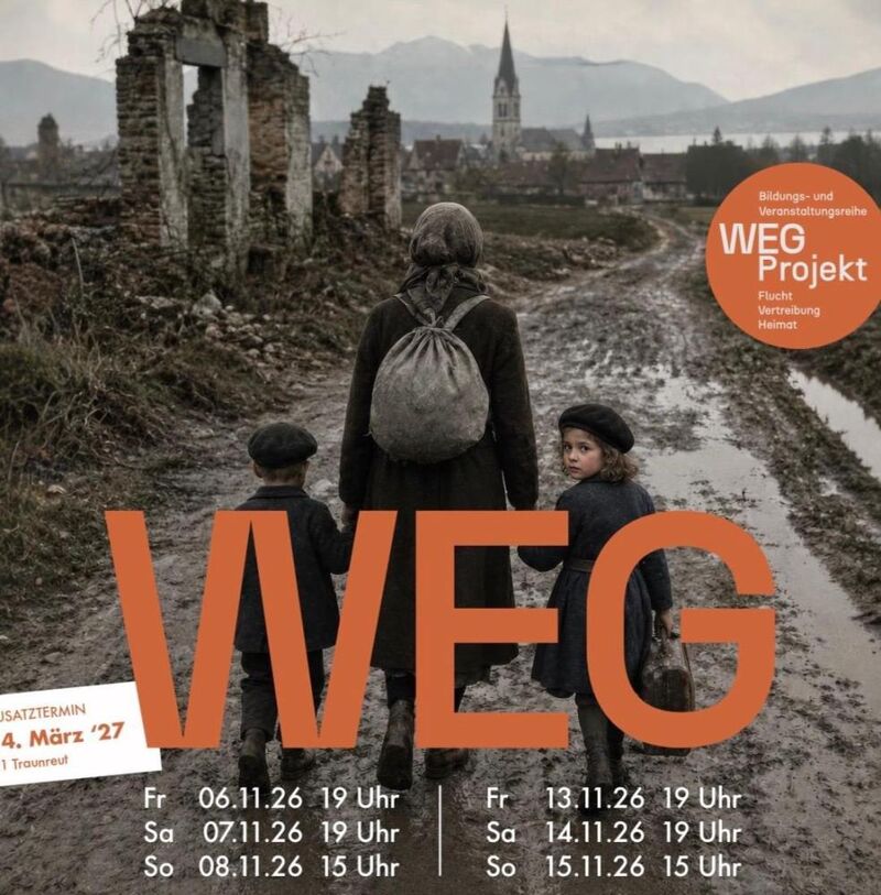 WEG – Ein Theaterstück über Flucht, Vertreibung und Heimat