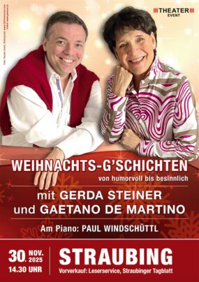 Weihnachts-G´schichten mit Gerda Steiner und Gaetano De Martino