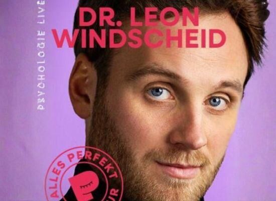 Dr. Leon Windscheid - ALLES PERFEKT