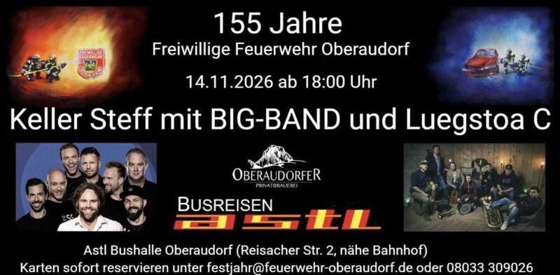 Jubiläum der Freiwilligen Feuerwehr Oberaudorf - Musikabend mit "Luegstoa C" und "Keller Steff"