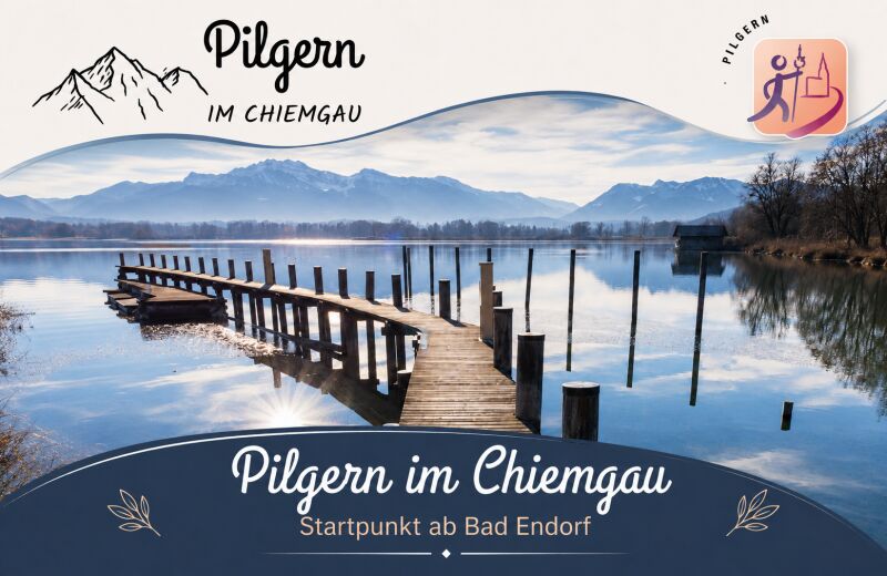 Pilgern im Chiemgau Rundweg Bad Endorf-Ratzinger Höhe